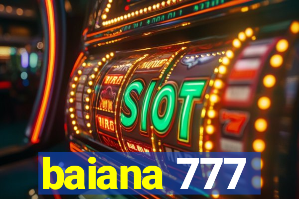 baiana 777